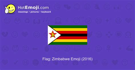 🇿🇼 Flag: Zimbabwe Emoji Meaning with Pictures: from A to Z