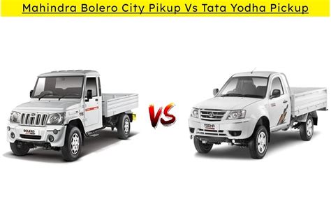 Mahindra Bolero City Pikup Vs Tata Yodha Pickup: Comparison