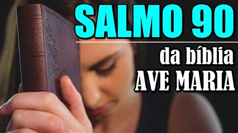 Oração Salmo 90 da Bíblia Ave Maria