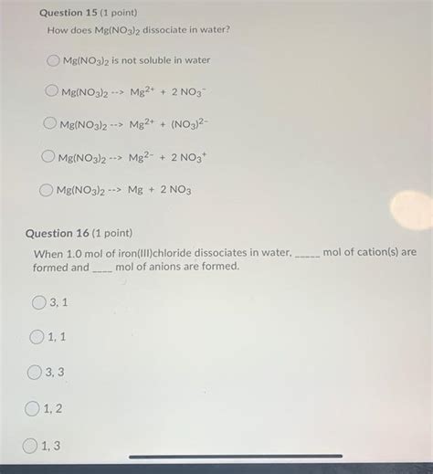 Solved Question 15(1 point) How does Mg(NO3)2 dissociate in | Chegg.com