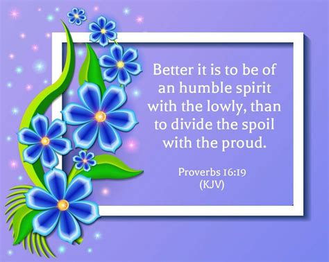 Proverbs 16:19 (KJV) | Christian verses, Bible words, Kjv