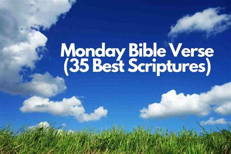 35 Powerful Monday Bible Verses – Bible Verses of the day