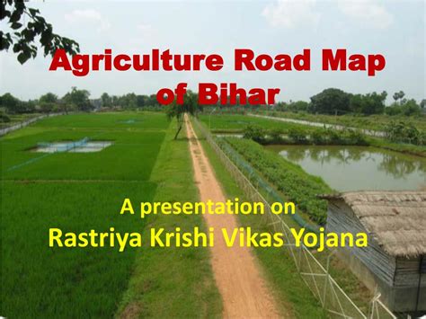 PPT - Agriculture Road Map of Bihar PowerPoint Presentation - ID:305219