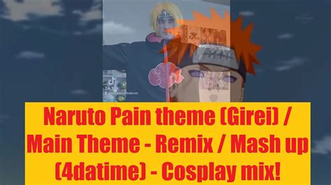 Naruto Pain theme (Girei) / Main Theme - Remix / Mash up (4datime ...