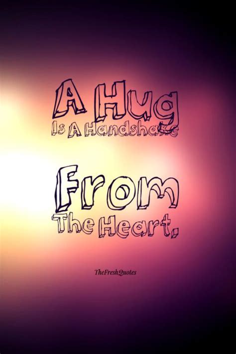 48 Catchy Hugging Quotes & Sayings About Hugs