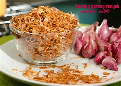 Resep Bawang goreng renyah oleh Susi Agung - Cookpad