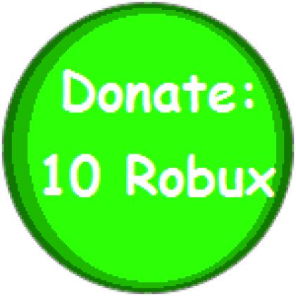 Donation: 10 Robux - Roblox