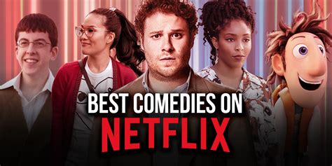 The 30 Best Comedies on Netflix Right Now (January 2021)