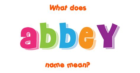 Abbey name - Meaning of Abbey