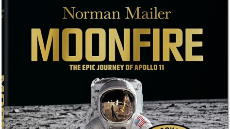 Norman Mailer's MoonFire: The Epic Journey of Apollo 11 Is Getting a ...