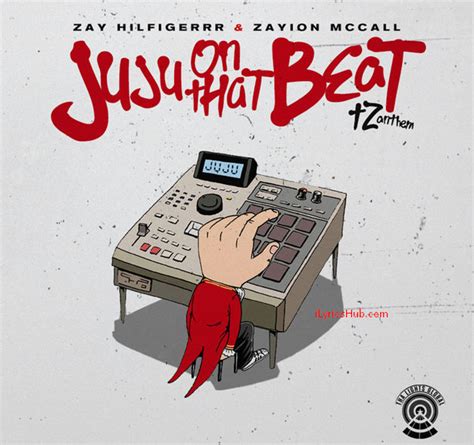 Juju On That Beat Lyrics – Zay Hilfigerrr & Zayion McCall