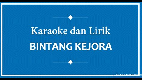 KARAOKE LAGU Bintang Kejora - Instrument dan Lirik Bintang Kejora - YouTube