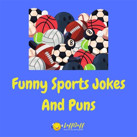 100s Of Funny Sports Jokes And Puns! | LaffGaff