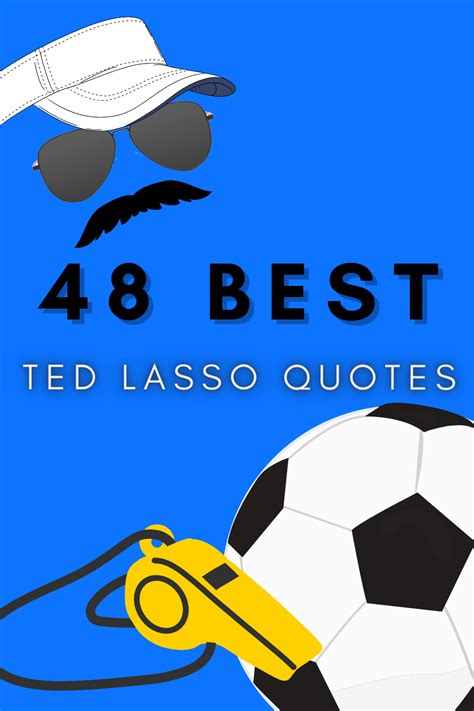 48 Best Ted Lasso Quotes