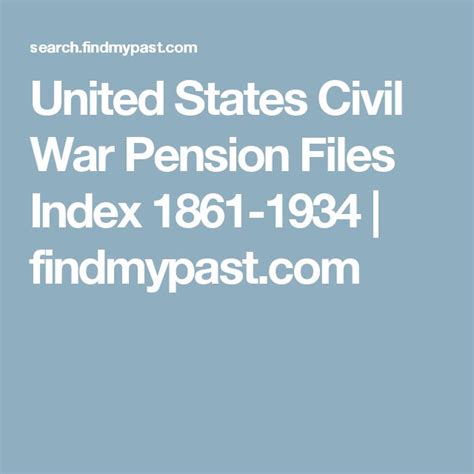 United States Civil War Pension Files Index 1861-1934 | findmypast.com ...