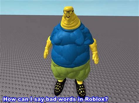 How can I say bad words in Roblox? 2023 Full Guide - Academic Hacks