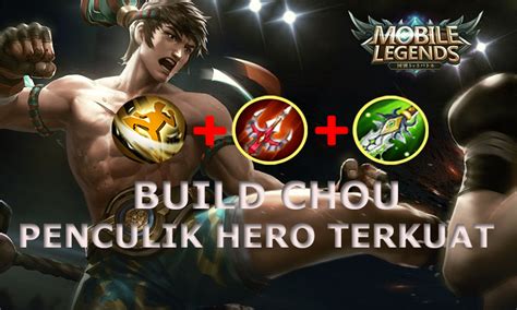 Build Chou Mobile Legends, Penculik Hero Terkuat! - Dafunda.com