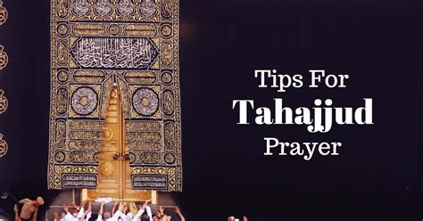 4 Important Tips To Maintain Tahajjud Prayer