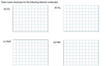 Solved Draw Lewis structures for the following diatomic | Chegg.com