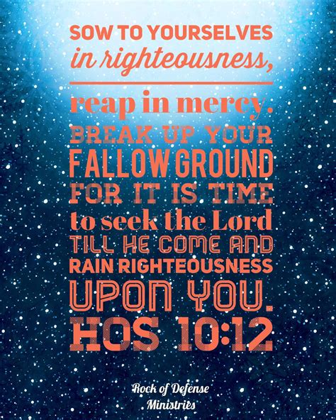 Hosea 10:12 | Inspirational bible verses, Words of encouragement, Godly ...