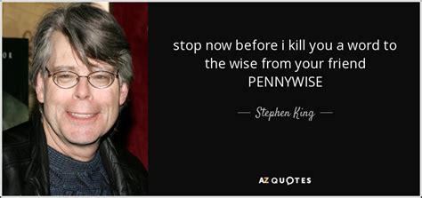 PENNYWISE QUOTES | A-Z Quotes