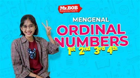 Mengenal Bilangan Ordinal dan Pengucapannya dalam Bahasa Inggris ...