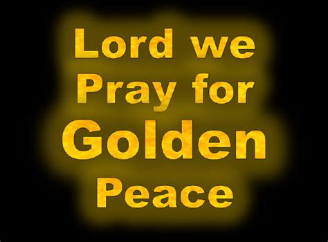 Lord we Pray for Golden Peace | GodSongs.net