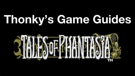 Tales of Phantasia Walkthrough - Thonky.com