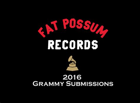 Fat Possum & Distributed Labels 2016 Grammy Submissions | Fat Possum ...