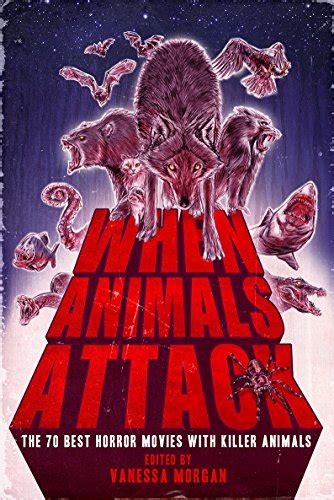 Amazon.com: When Animals Attack: The 70 Best Horror Movies with Killer ...