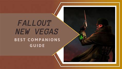 Fallout New Vegas: Best Companions [Top 6] - eXputer.com