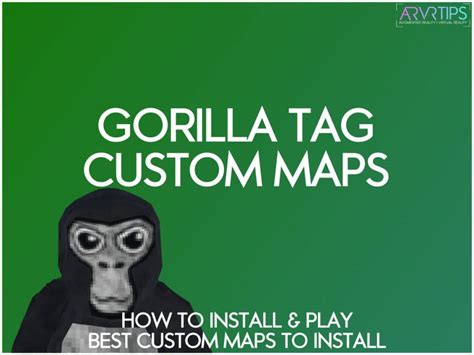 Gorilla Tag Custom Maps: How to Install and Play