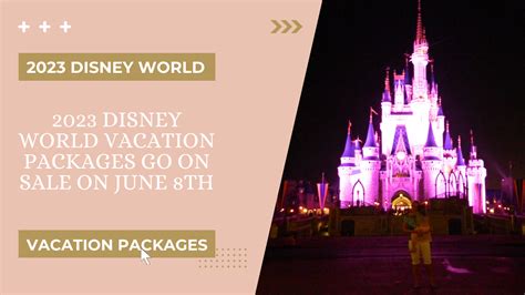 2023 Disney World Vacation Packages | Fast Passes and Fairy Tales