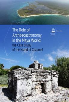 [PDF] The Role of archaeoastronomy in the Maya World by UNESCO Office ...