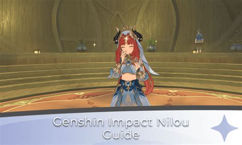 Genshin Impact Nilou Guide - Genshin Chronicle