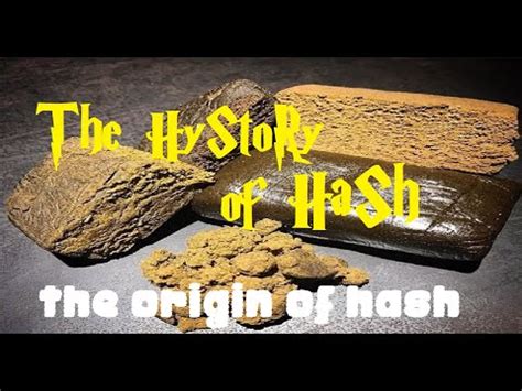 The Origin Story Of hash, The History Of Hashish, #hash #History # ...