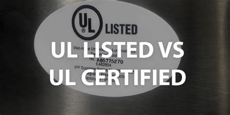 UL Listed vs UL Certified: Everything You Need to Know