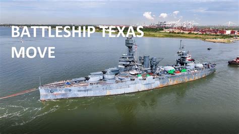 Battleship Texas USS Texas Move Being Towed to Drydock in Galveston ...