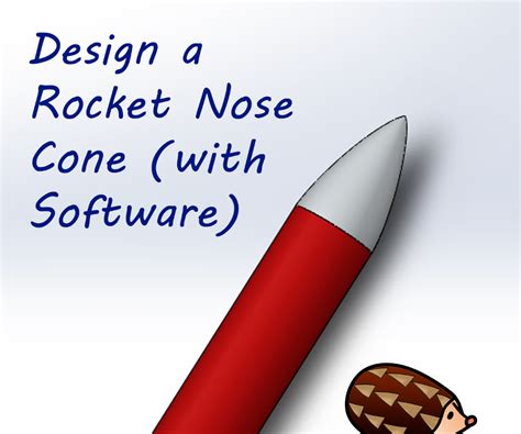 Design a Rocket Nose Cone (with Software) : 7 Steps - Instructables