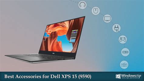 Best Dell XPS 15 9590 Accessories | Windows Tip