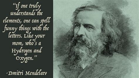 5 Intriguing Quotes By Dmitri Mendeleev | Science humor, Funny, Humor