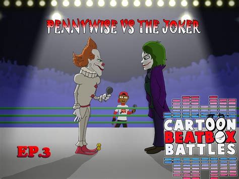 Pennywise Vs The Joker | Cartoon Beatbox Fanon Wiki | Fandom