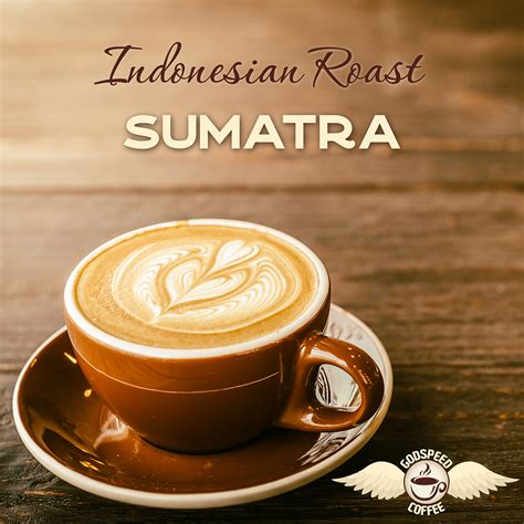 Sumatra Indonesian Roast - Godspeed Coffee