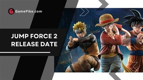 Jump Force 2 - Release Date Characters, Gameplay & Rumors