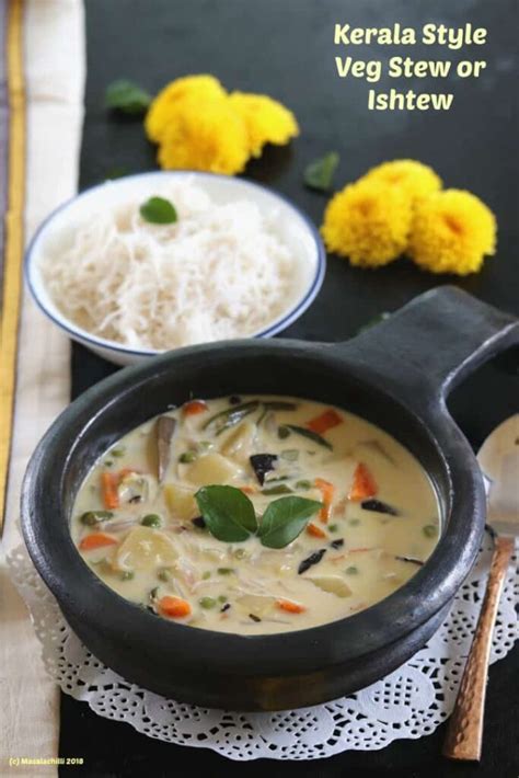 Kerala Vegetable Stew with Coconut Milk / Ishtew Recipe – Masalachilli