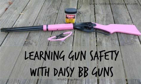 Learning Gun Safety with Daisy BB Gun - Hobbies on a Budget