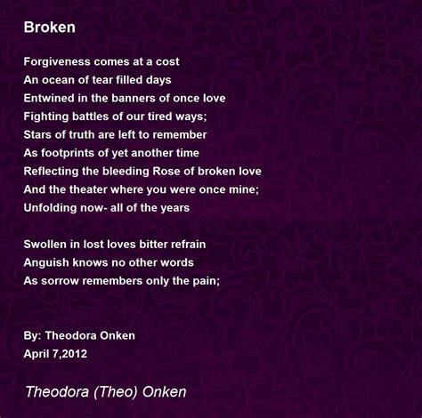 Broken - Broken Poem by Theodora (Theo) Onken