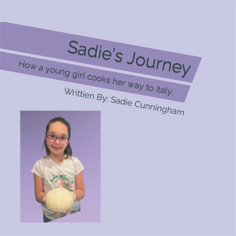 Sadie's Journey: How a young girl cooks her way to Italy. by Sadie ...