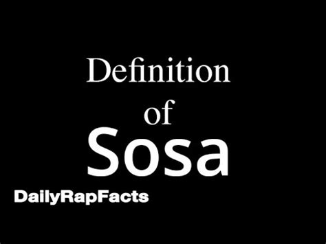 What does "Sosa" mean? Who is "Sosa"? - YouTube