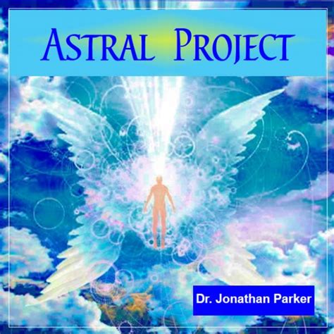 Astral Projection - A Guide to Astral Projection Techniques